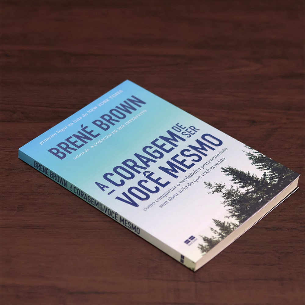 A Coragem de Ser Você Mesmo |  Brené Brown