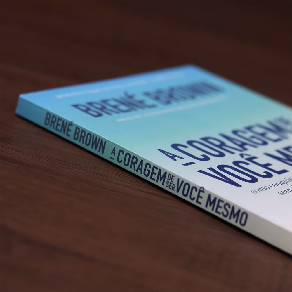 A Coragem de Ser Você Mesmo |  Brené Brown