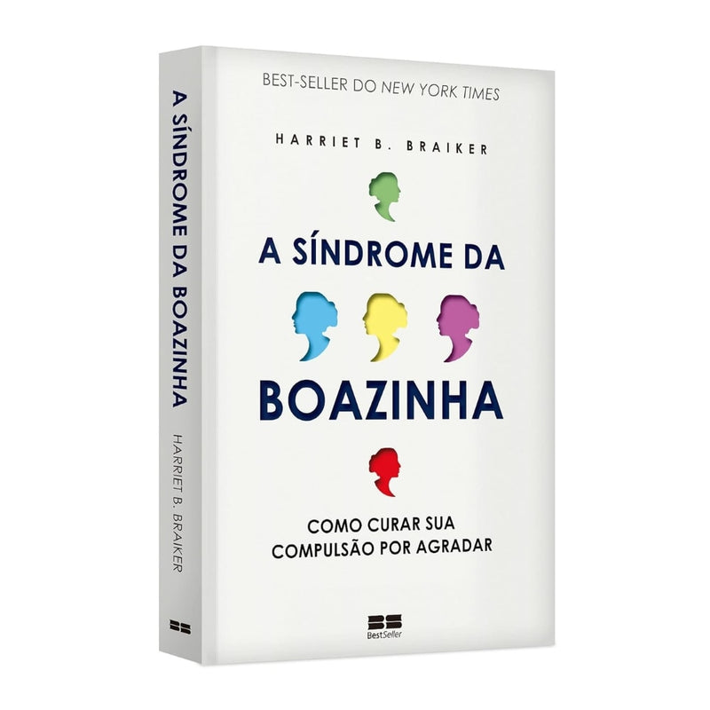 A Síndrome da Boazinha |  Harriet B. Braiker