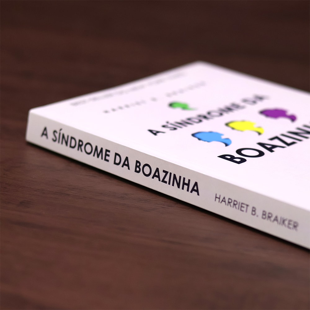 A Síndrome da Boazinha |  Harriet B. Braiker