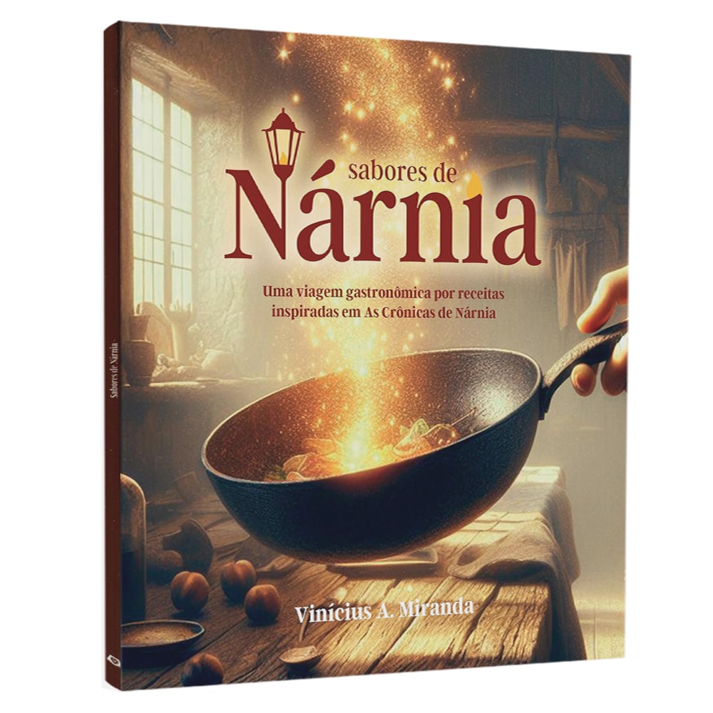 Livro Sabores de Nárnia, capa com uma frigideira brilhante e ingredientes em uma cozinha rústica. — Plenitude