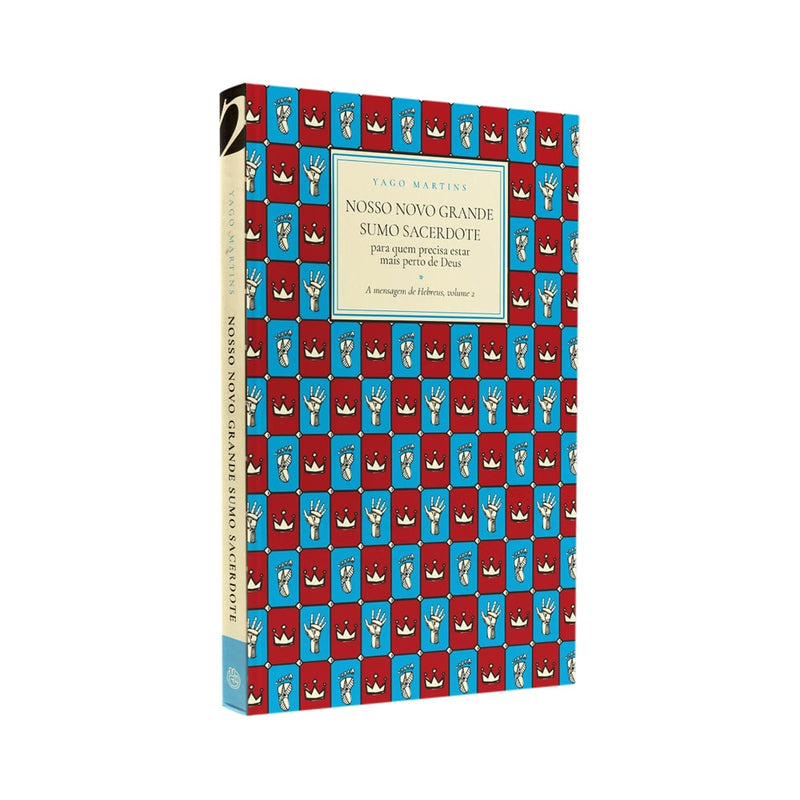 Livro Nosso Novo Grande Sumo Sacerdote de Yago Martins, capa azul e vermelha com mãos. — Plenitude