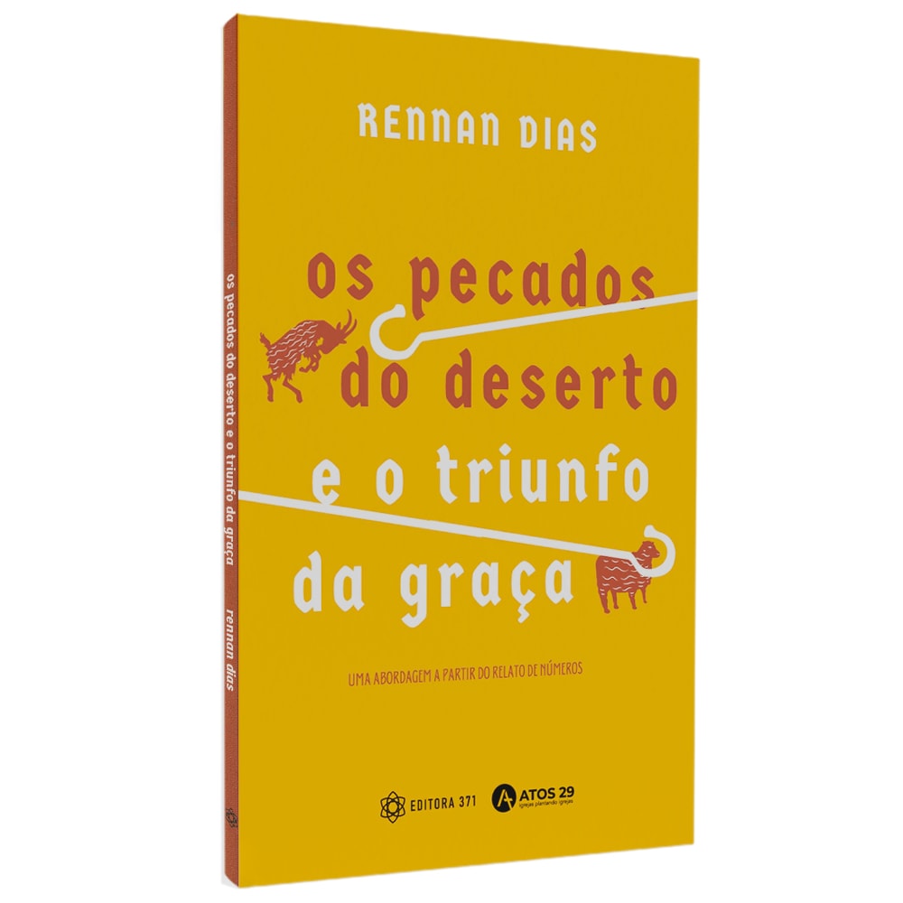 Livro Os Pecados do Deserto e o Triunfo da Graça de Rennan Dias, capa amarela com ilustrações. — Plenitude
