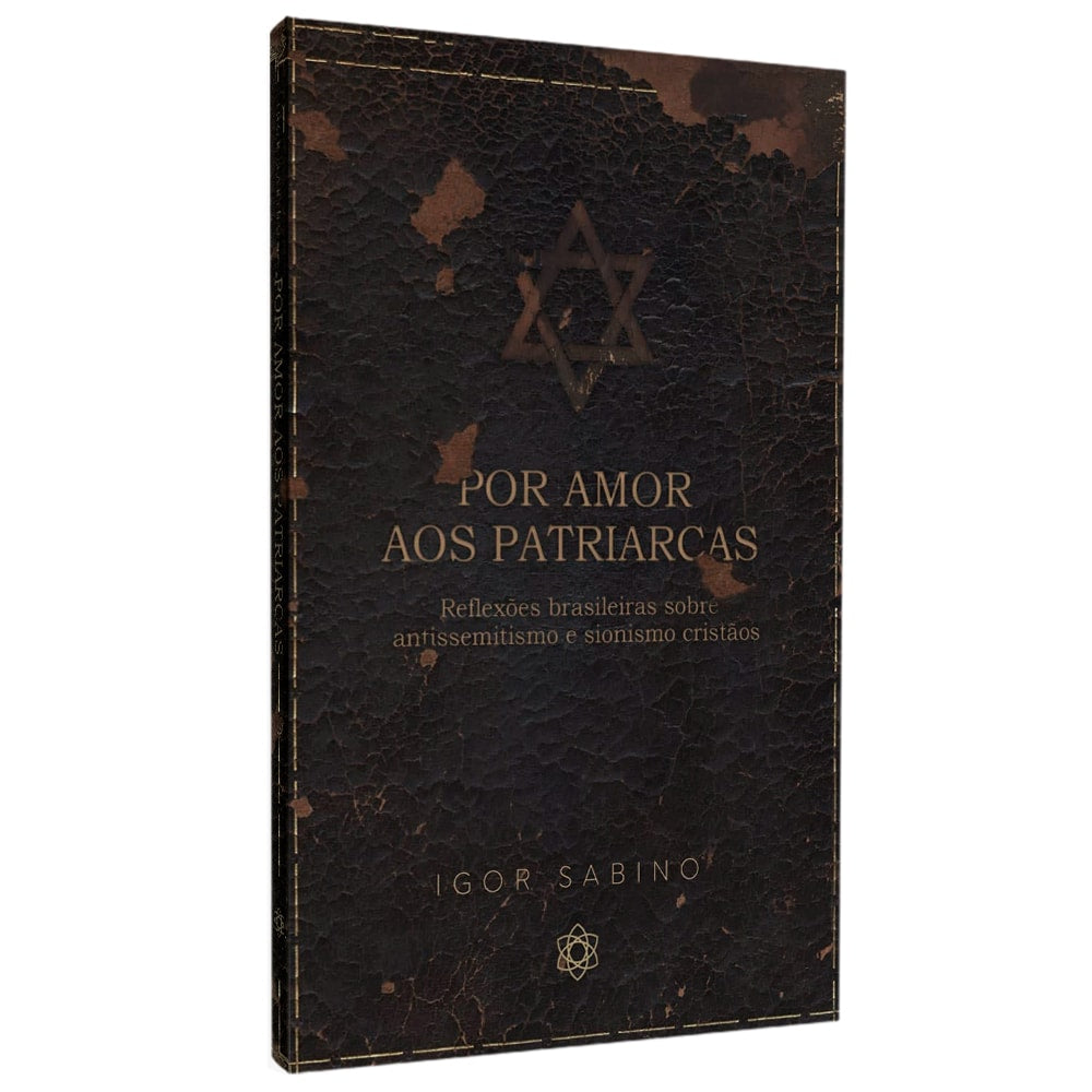 Livro Por Amor Aos Patriarcas de Igor Sabino, capa marrom escura com estrela de Davi. — Plenitude