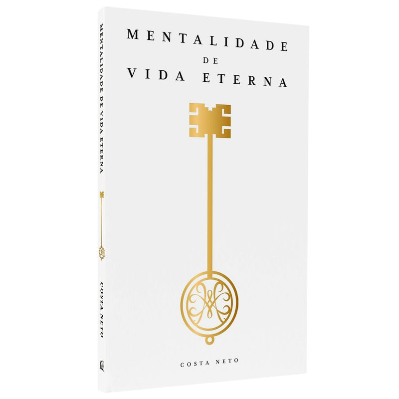 Mentalidade De Vida Eterna | Costa Neto