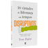 10 Virtudes De Liderança Em Tempos Disruptivos | Tom Ziglar