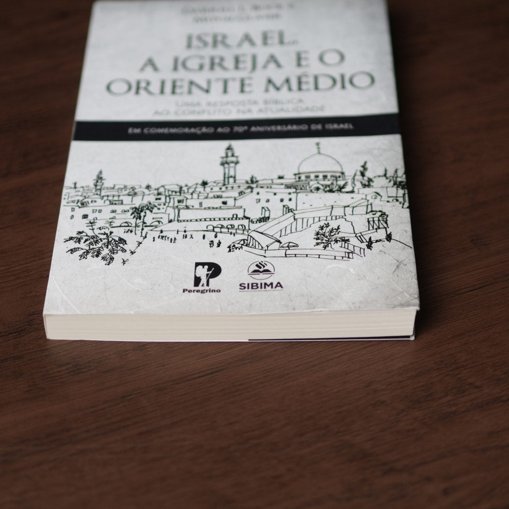 Israel, A Igreja e o Oriente Médio | Darrel L. Bock e Mitch Glaser