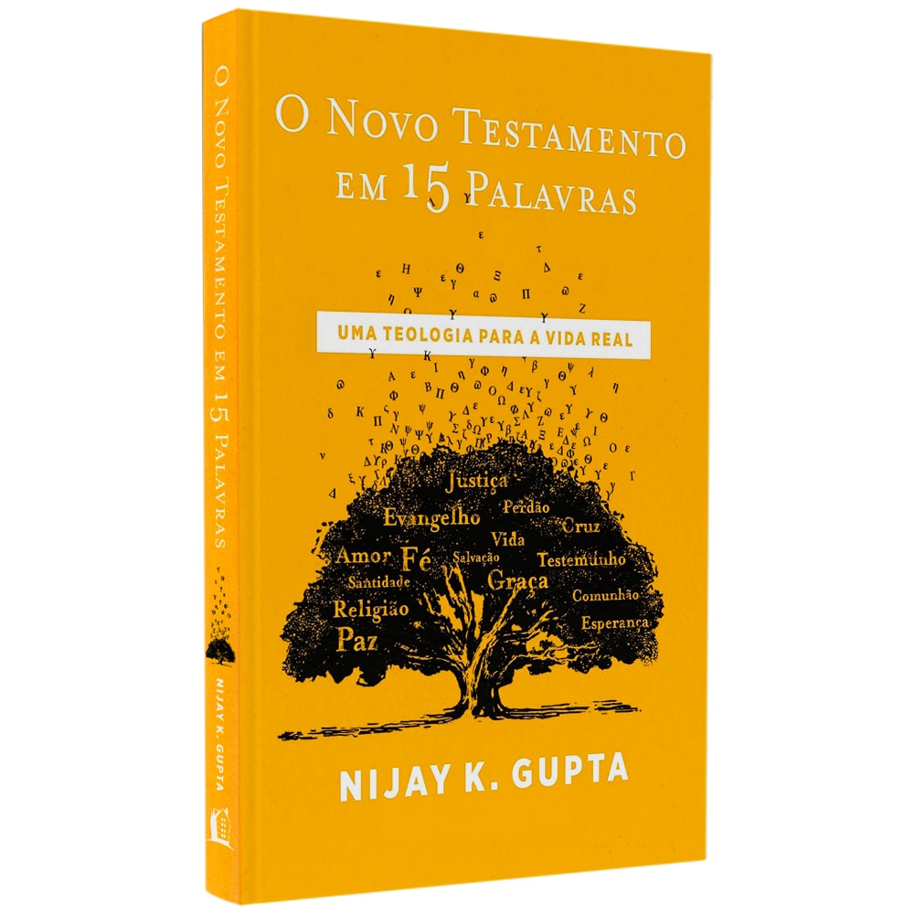 O Novo Testamento Em 15 Palavras | Nijay K. Gupta