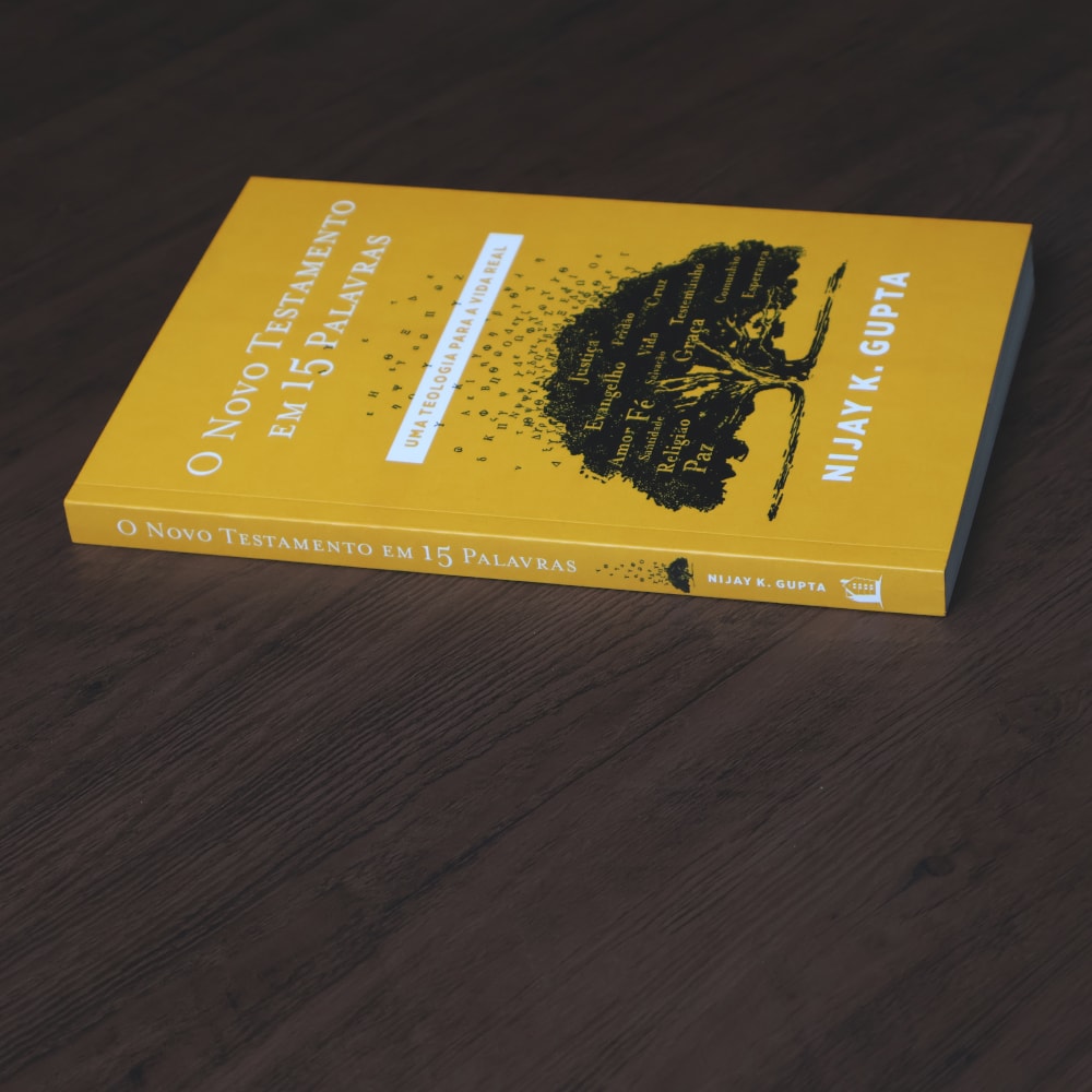 O Novo Testamento Em 15 Palavras | Nijay K. Gupta