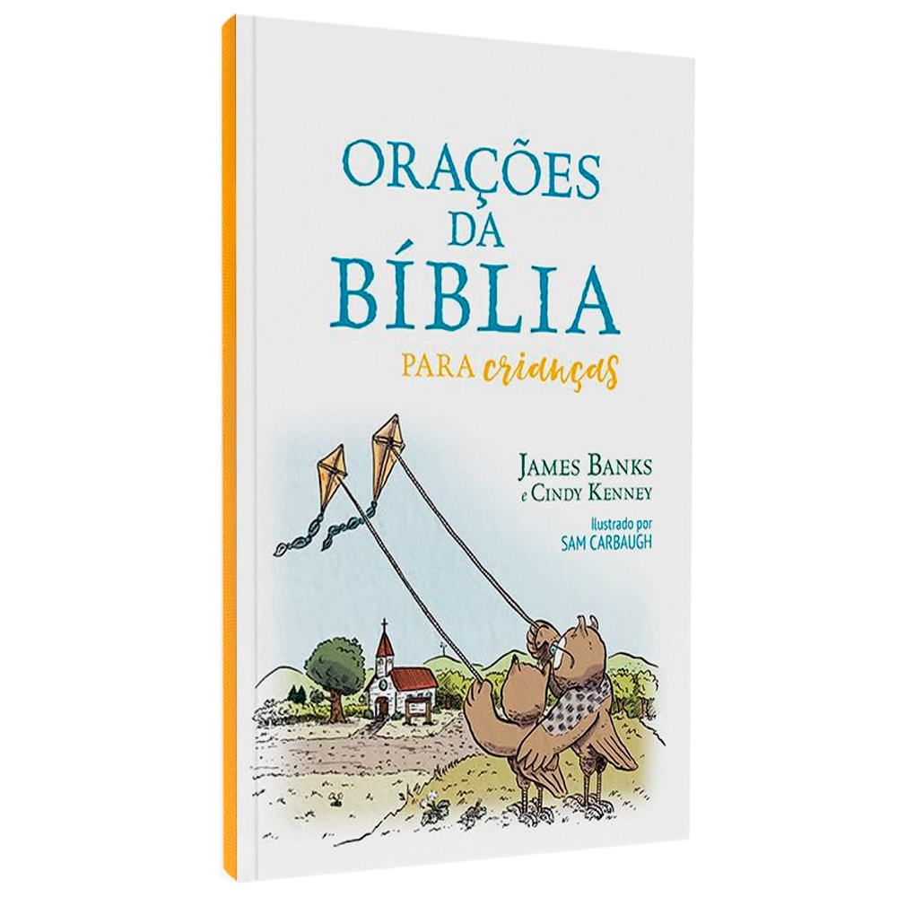Livro Orações da Bíblia Para Crianças de James Banks e Cindy Kenney, capa branca com coruja e pipas. — Plenitude
