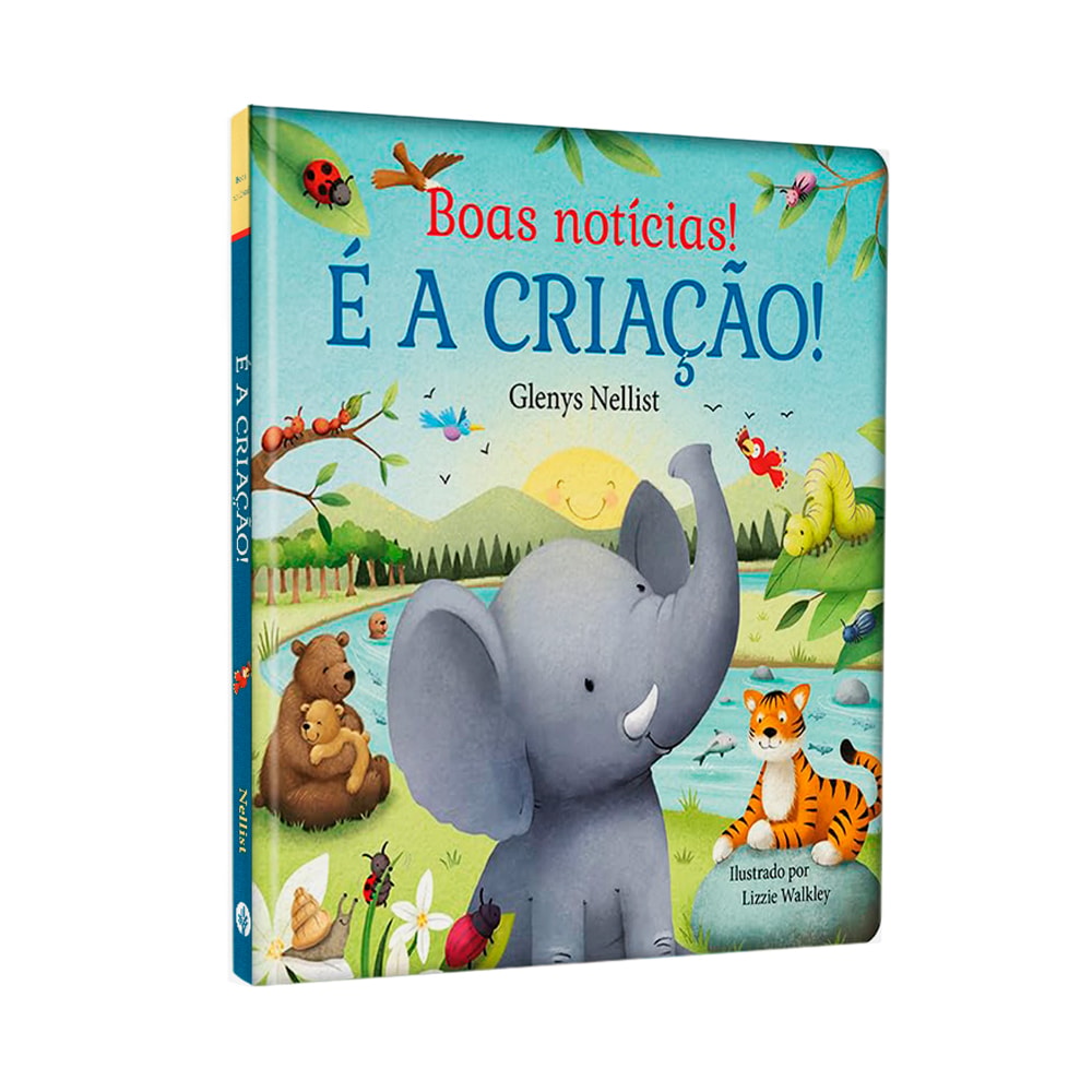 Livro Boas Notícias! É A Criação de Glenys Nellist, capa azul com elefante e outros animais. — Plenitude