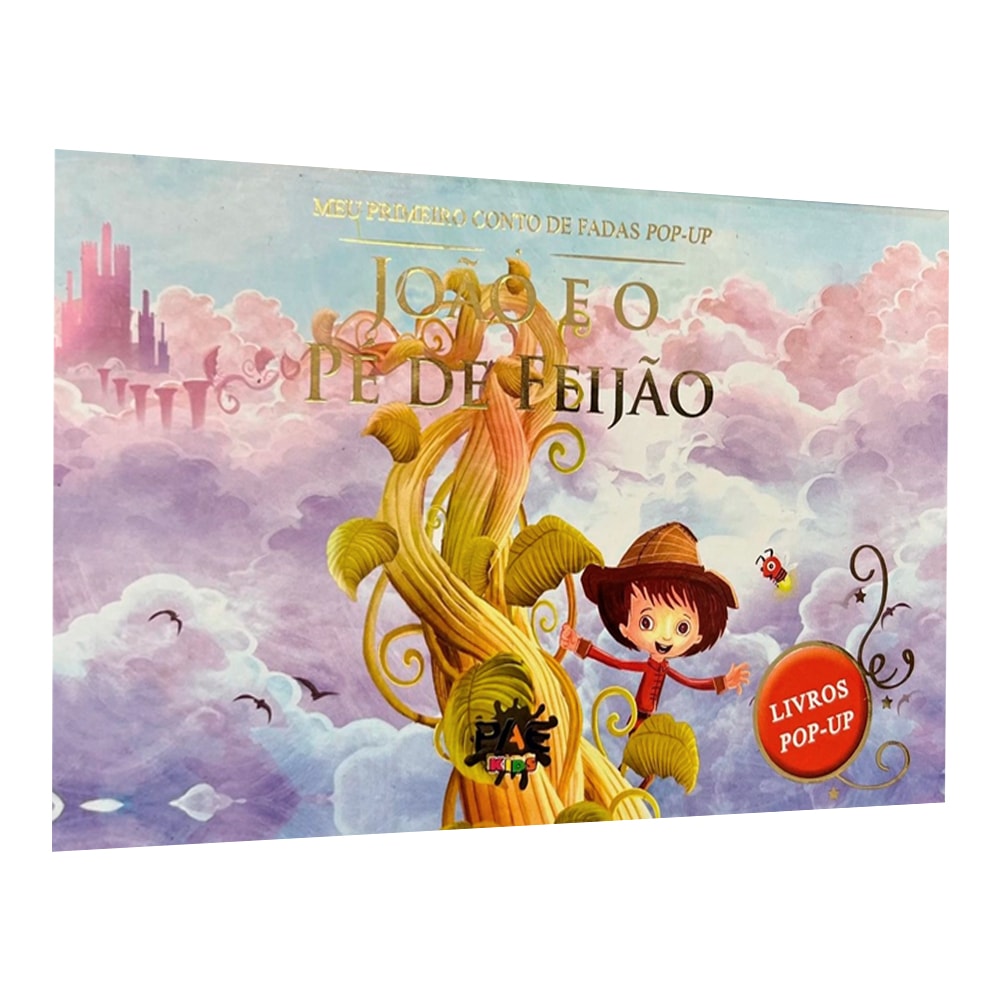 Livro pop-up Meu Primeiro Conto de Fadas, João e o Pé de Feijão, capa com João e pé de feijão gigante. — Plenitude