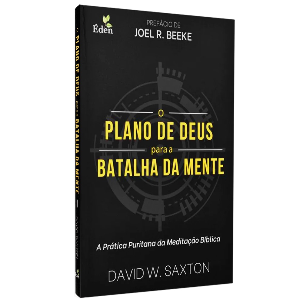 Livro O Plano de Deus Para a Batalha da Mente, David W. Saxton, capa preta com detalhes amarelos. — Plenitude