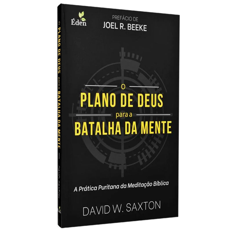 Livro O Plano de Deus Para a Batalha da Mente, David W. Saxton, capa preta com detalhes amarelos. — Plenitude