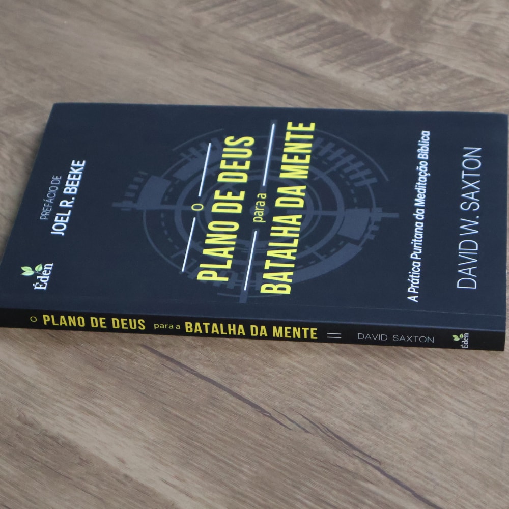 O Plano de Deus Para a Batalha da Mente | David W. Saxton