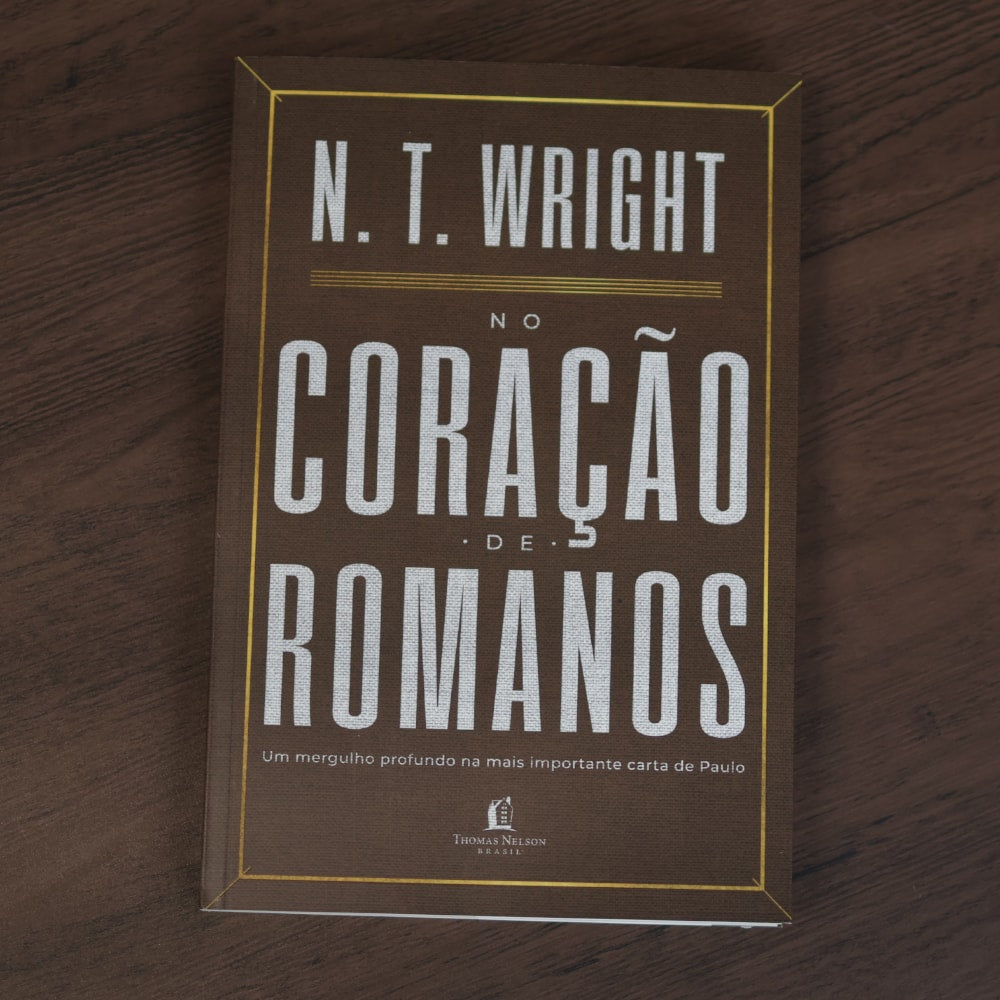No Coração de Romanos | N. T. Wright