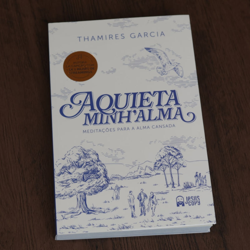 Aquieta Minh'alma | Thamires Garcia