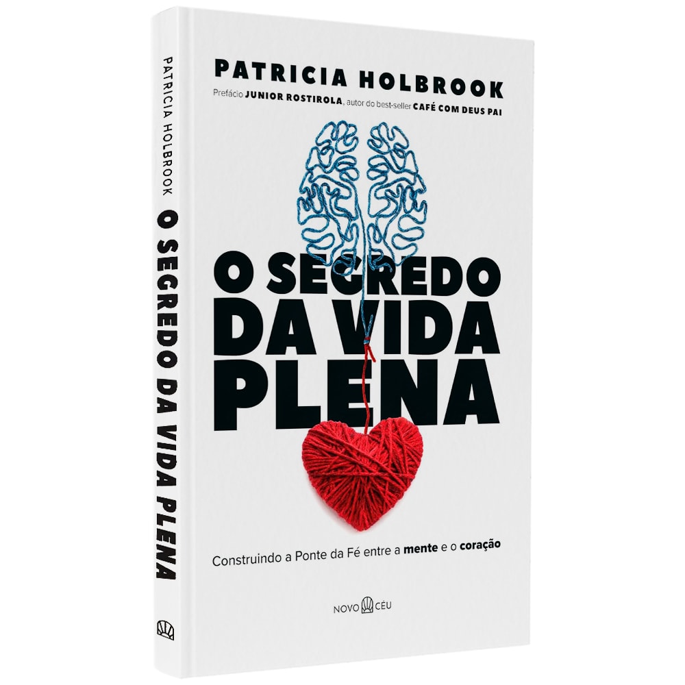 O Segredo da Vida Plena | Patricia Holbrook