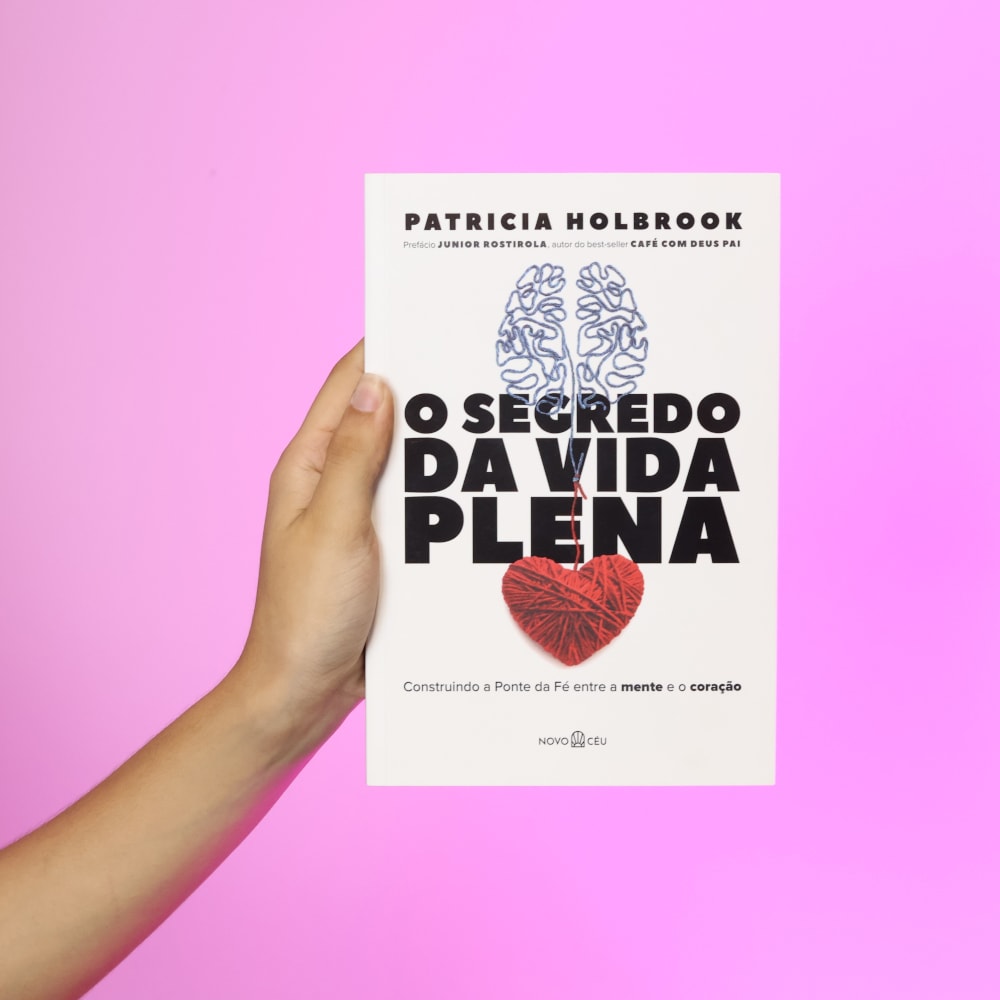O Segredo da Vida Plena | Patricia Holbrook