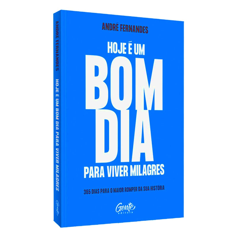 Livro "Hoje é Um Bom Dia Para Viver Milagres" de André Fernandes, capa azul com título em branco. — Plenitude