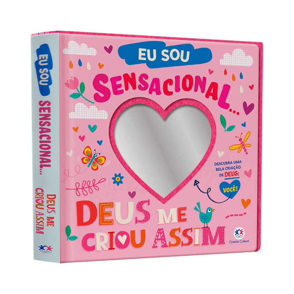 Livro Eu Sou Sensacional... Deus Me Criou Assim!, capa rosa com coração vazado e ilustrações. — Plenitude