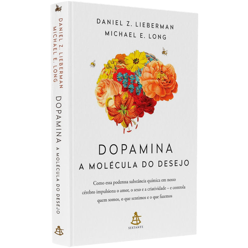 Dopamina: A Molécula do Sucesso | Daniel Z. Lieberman e Michael E. Long