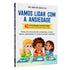 Livro Vamos Lidar com a Ansiedade por Dra. Agnes Selinger, capa colorida com crianças. — Plenitude