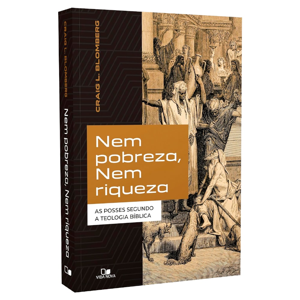 Nem Pobreza, Nem Riqueza | Craig L. Blomberg