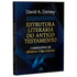 Livro: Estrutura Literária do Antigo Testamento, de David A. Dorsey. Capa azul-marinho com título dourado e detalhes em azul claro. — Plenitude