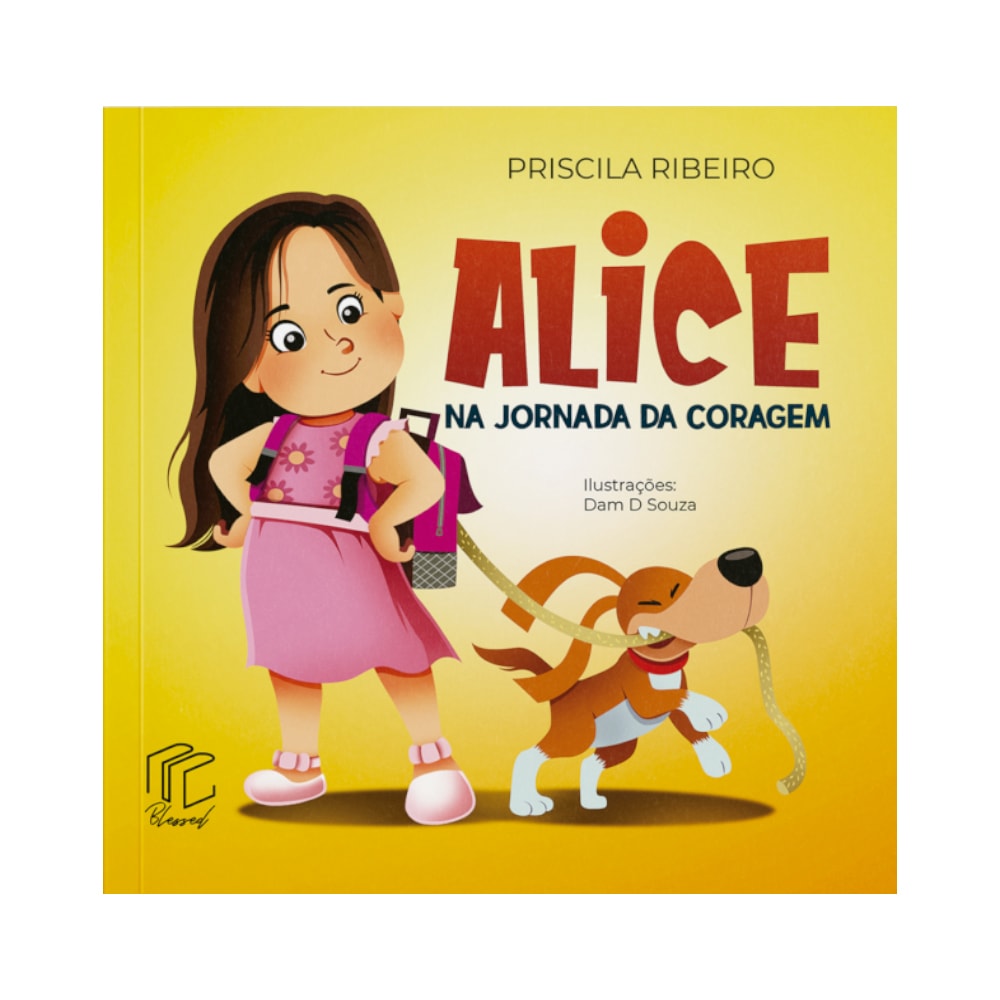 Livro Alice na Jornada da Coragem de Priscila Ribeiro, capa amarela com menina e cachorro. — Plenitude
