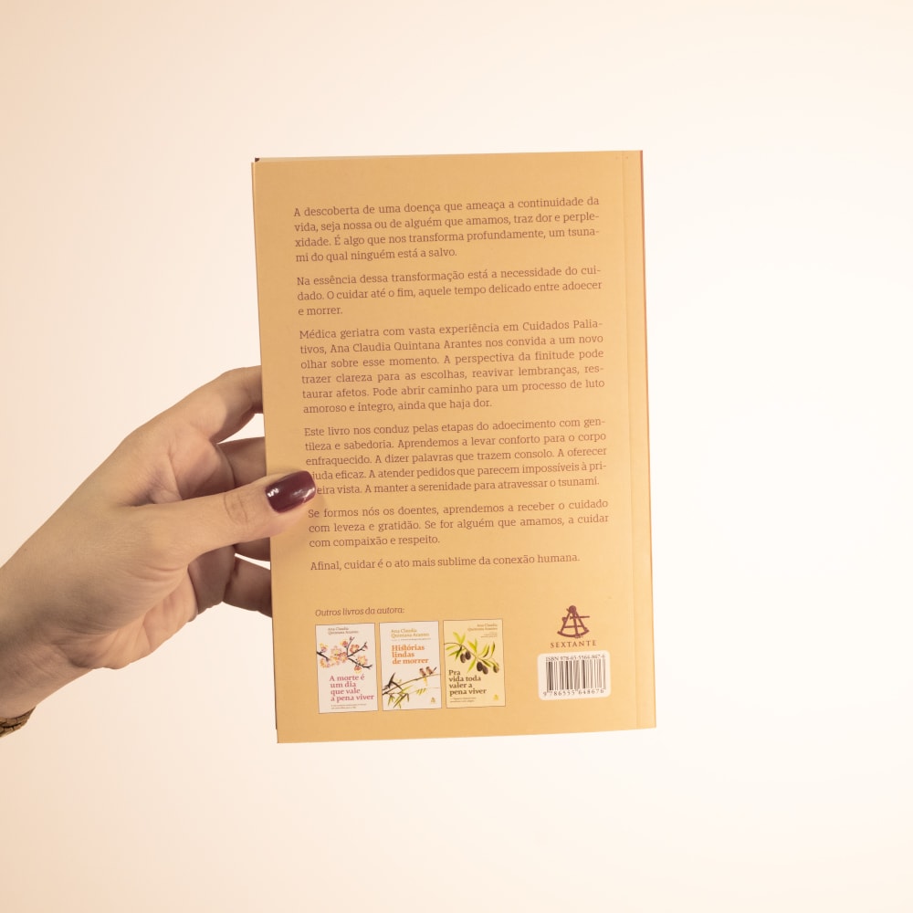 Cuidar Até o Fim | Ana Claudia Quintana Arantes
