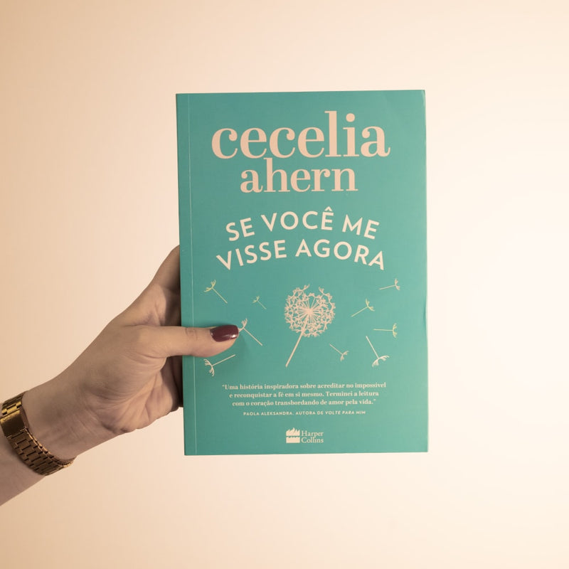 Se Você Me Visse Agora | Cecelia Ahern
