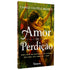 Amor de Perdição | Camilo Castelo Branco