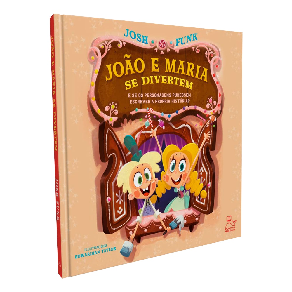 Livro João e Maria Se Divertem, de Josh Funk, capa ilustrada colorida com João e Maria em casa de doces. — Plenitude
