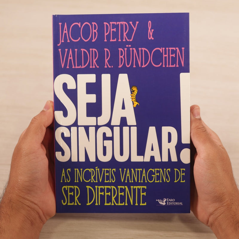 Seja Singular | Jacob Petry & Valdir R. Bundchen