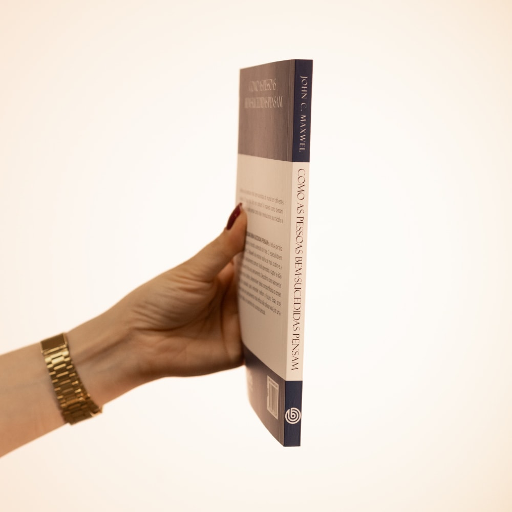 Como as Pessoas Bem Sucedidas Pensam | John C. Maxwell
