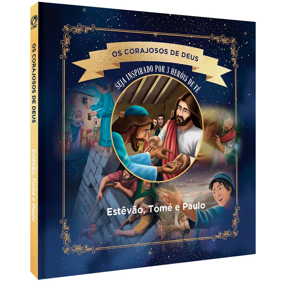 Livro infantil Os Corajosos De Deus, capa azul com ilustrações de Estêvão, Tomé e Paulo. — Plenitude