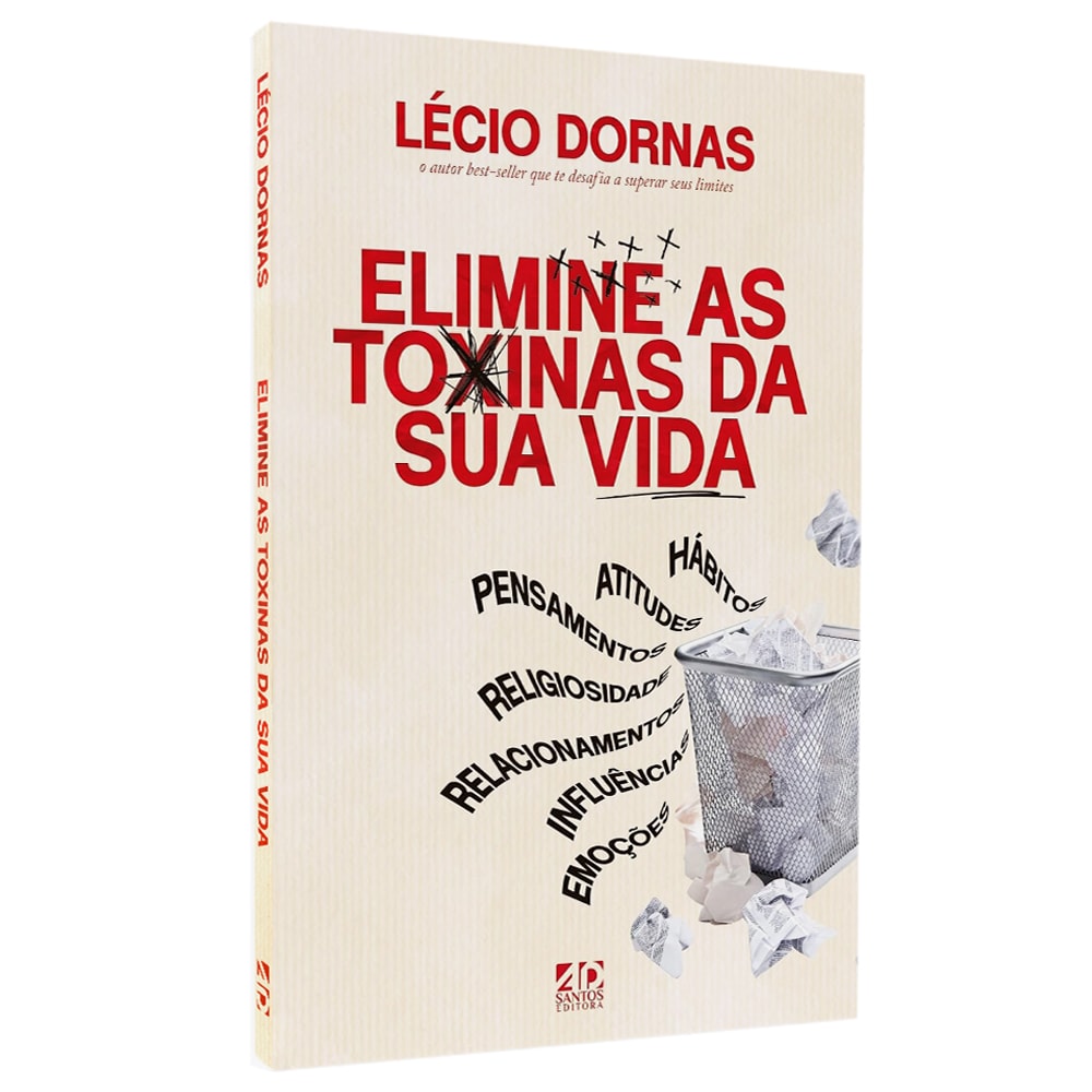 Livro Elimine as Toxinas da Sua Vida de Lécio Dornas, capa branca com palavras em vermelho. — Plenitude
