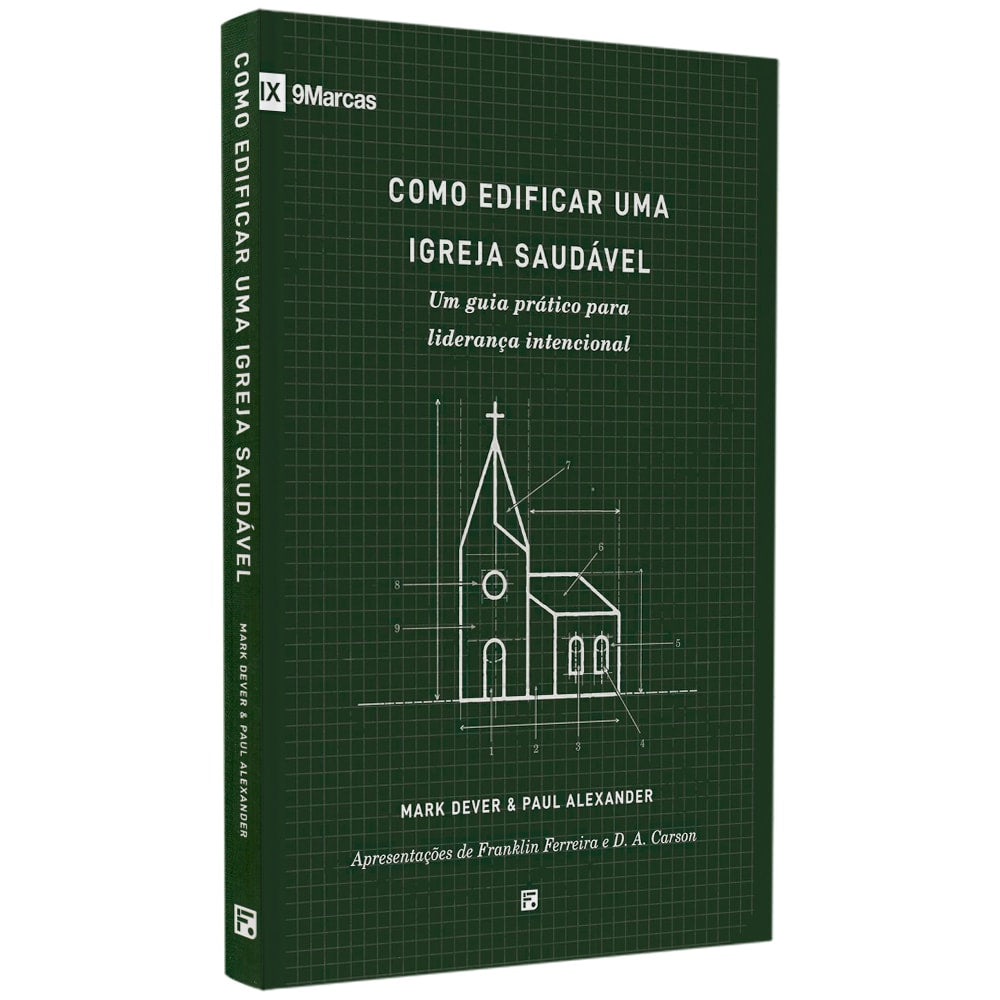 Livro "Como Edificar Uma Igreja Saudável" de Mark Dever & Paul Alexander, capa verde quadriculada com desenho de igreja. — Plenitude