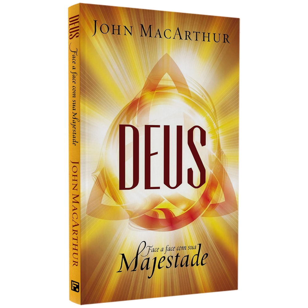 Livro "Deus | Face A Face Com Sua Majestade" de John MacArthur, capa amarela com triângulo e brilho. — Plenitude