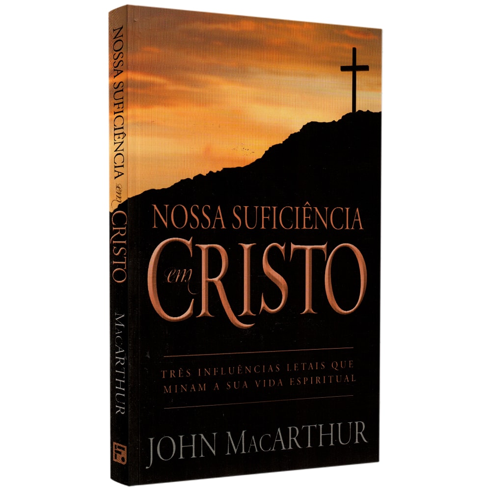 Livro "Nossa Suficiência Em Cristo" de John MacArthur, capa preta com montanha e cruz ao pôr do sol. — Plenitude