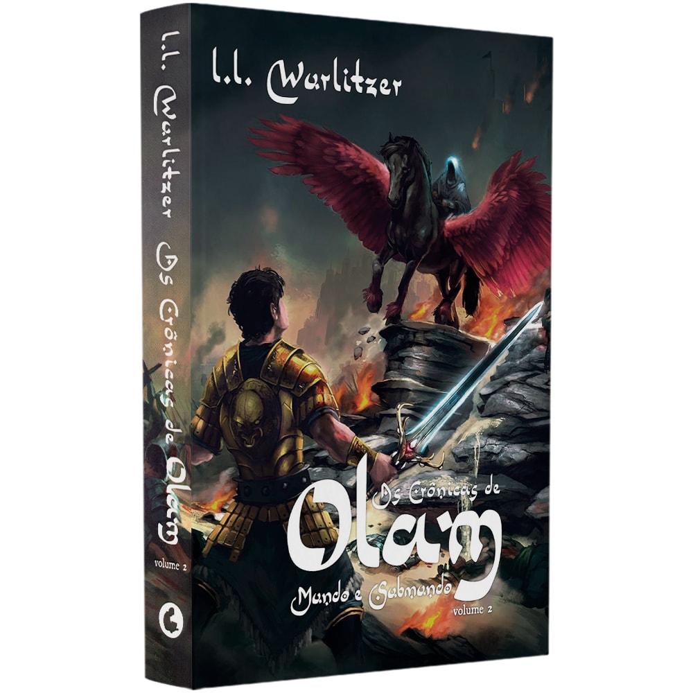 Livro As Crônicas De Olam Volume 2, Mundo E Submundo, de L. L. Wurlitzer, capa ilustrada. — Plenitude