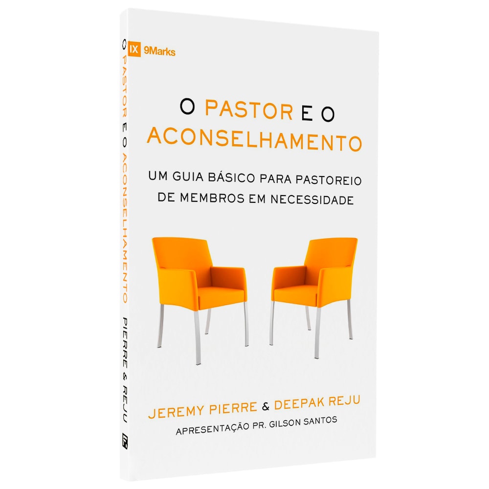 Livro O Pastor E O Aconselhamento de Jeremy Pierre & Deepak Reju, capa branca com duas cadeiras laranjas. — Plenitude