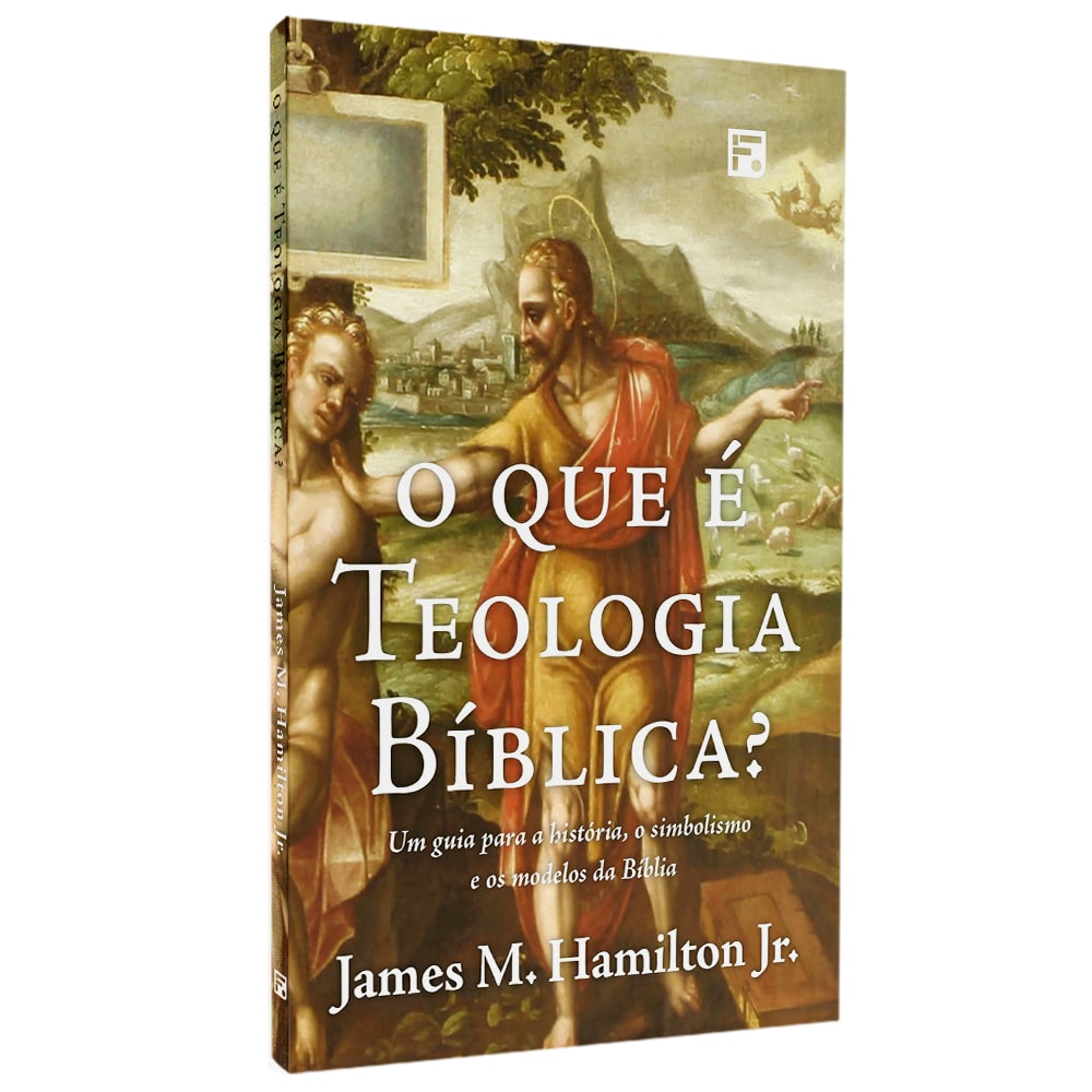Livro O que é Teologia Bíblica? de James M. Hamilton Jr., capa com pintura clássica. — Plenitude