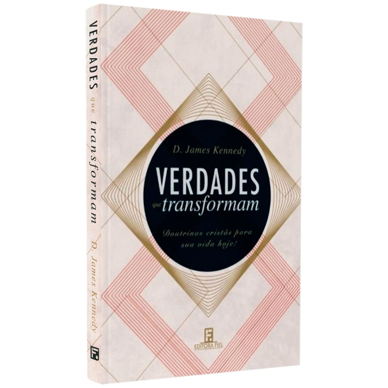 Verdades Que Transformam | D. James Kennedy