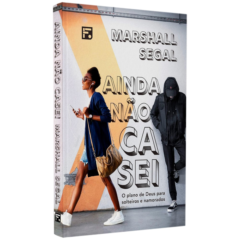 Livro Ainda Não Casei de Marshall Segal, capa branca com foto de casal jovem na rua. — Plenitude