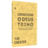 Conhecendo O Deus Trino | Tim Chester