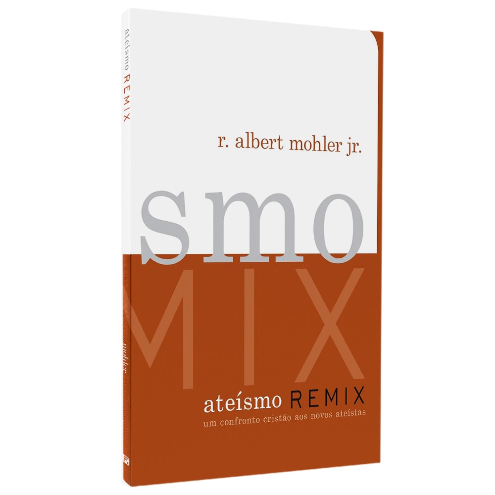 Livro Ateísmo Remix de R. Albert Mohler Jr., capa branca e marrom com letras grandes. — Plenitude