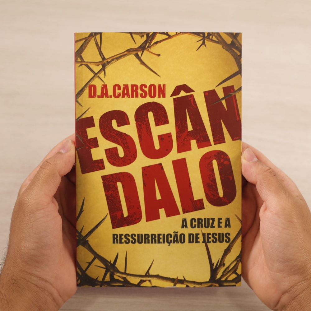 Escândalo | D. A. Carson