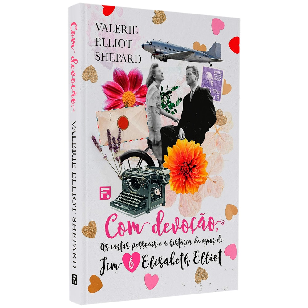 Capa do livro "Com Devoção" de Valerie Elliot Shepard, em branco com colagem de fotos e corações. — Plenitude